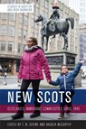 New Scots - Tom M. (Sir William Fraser Professor of Scottish History and Palaeography Emeritus Devine ; Angela (Professor McCarthy - 9781474437882