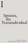 Spinoza, the Transindividual - Etienne Balibar - 9781474454278