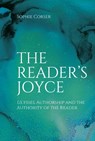 The Reader's Joyce - Sophie (Government of Ireland Postdoctoral Research Fellow in the School of English Corser - 9781474481441