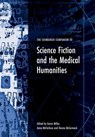 The Edinburgh Companion to Science Fiction and the Medical Humanities - Gavin (Senior Lecturer in Medical Humanities Miller ; Anna (British Academy Postdoctoral Fellow McFarlane ; Donna (Lecturer in English Literature McCormack - 9781474485074