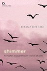 Shimmer - Deborah Bird Rose - 9781474490399