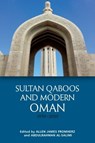Sultan Qaboos and Modern Oman, 1970–2020 - Allen James (Associate Professor of History Fromherz ; Abdulrahman (Governor al-Salimi - 9781474493475