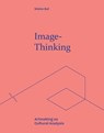 Image-Thinking - Mieke (Professor Emerita of Literary Theory Bal - 9781474494236