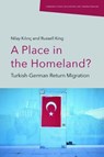 A Place in the Homeland? - Nilay (Postdoctoral Research Fellow Kilinc ; Russell (Professor in the Department of Geography King - 9781474494571