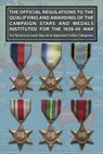 THE OFFICIAL REGULATIONS TO THE QUALIFYING AND AWARDING OF THE CAMPAIGN STARS AND MEDALS INSTITUTED FOR THE 1939-45 WAR For Service on Land, Sea, Air & Approved Civilian Categories - War Office - 9781474541114