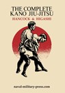 The Complete Kano Jiu-Jitsu - H. Irving Hancock - 9781474541343