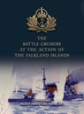 The Battle Cruisers at the Action of the Falkland Islands - Rudolf Henry Cole Verner - 9781474541718