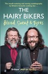 The Hairy Bikers Blood, Sweat and Tyres - Hairy Bikers - 9781474601429