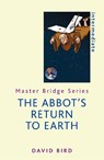 The Abbot's Return to Earth - David Bird - 9781474603782