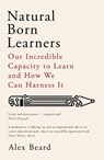 Natural Born Learners - Alex Beard - 9781474604741