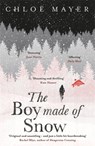 The Boy Made of Snow - Chloe Mayer - 9781474604819