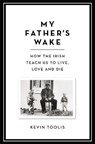 My Father's Wake - TOOLIS,  Kevin - 9781474605229