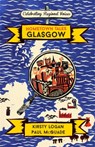 Hometown Tales: Glasgow - Kirsty Logan ; Paul McQuade - 9781474606004