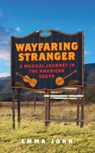 Wayfaring Stranger - JOHN,  Emma - 9781474606844