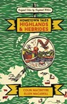 Hometown Tales: Highlands and Hebrides - Colin MacIntyre ; Ellen MacAskill - 9781474608824
