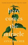 Here Comes the Miracle - Anna Beecher - 9781474610636