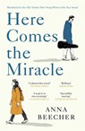 Here Comes the Miracle - Anna Beecher - 9781474610643