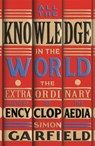 All the Knowledge in the World - Simon Garfield - 9781474610773