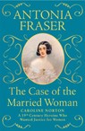 The Case of the Married Woman - Lady Antonia Fraser - 9781474610933