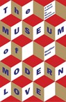 The Museum of Modern Love - Heather Rose - 9781474611640