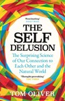 The Self Delusion - Tom Oliver - 9781474611763