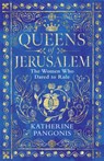 Queens of Jerusalem - Katherine Pangonis - 9781474614092