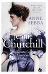 Jennie Churchill - Anne Sebba - 9781474615181