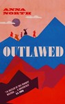 Outlawed - Anna North - 9781474615372