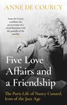 Five Love Affairs and a Friendship - DE COURCY,  Anne - 9781474617413
