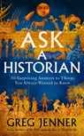 Ask A Historian - Greg Jenner - 9781474618632