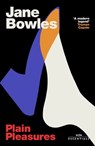 Plain Pleasures - Jane Bowles - 9781474620444