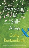 Everyone Is Still Alive - Cathy Rentzenbrink - 9781474621120