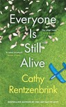 Everyone Is Still Alive - Cathy Rentzenbrink - 9781474621137