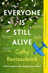 Everyone Is Still Alive - Cathy Rentzenbrink - 9781474621144