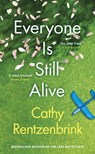 Everyone Is Still Alive - Cathy Rentzenbrink - 9781474621151