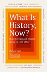 What Is History, Now? - LIPSCOMB,  Suzannah ; Carr, Helen - 9781474622462
