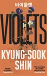 Violets - Kyung-Sook Shin - 9781474623551