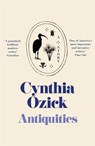 Antiquities and Other Stories - Cynthia Ozick - 9781474623742
