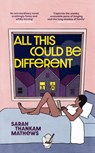 All This Could Be Different - MATHEWS,  Sarah Thankam - 9781474624770