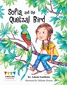 Sofia and the Quetzal Bird - Adam Guillain - 9781474718219