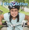 I Stay Active - Martha E. H. Rustad - 9781474734882