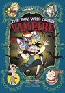 The Boy Who Cried Vampire - Benjamin Harper - 9781474750318