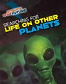 Searching for Life on Other Planets - Tom Jackson - 9781474777759