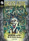 Medusa and Her Oh-So-Stinky Snakes - Blake Hoena - 9781474786485
