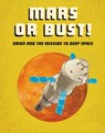 Mars or Bust! - Ailynn Collins - 9781474788502