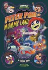Peter Pan in Mummy Land - Benjamin Harper - 9781474794466