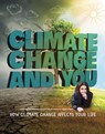 Climate Change and You - Emily Raij - 9781474797283
