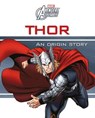 Marvel Avengers Assemble Thor An Origin Story - Parragon Books Ltd - 9781474877077