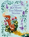 10 More Ten-Minute Stories - Usborne - 9781474922067