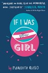 If I Was Your Girl - Meredith Russo - 9781474923835